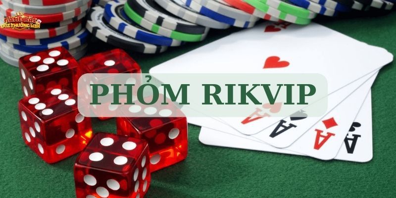 Phỏm Rikvip là gì